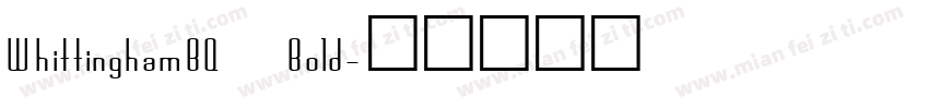 WhittinghamBQ Bold字体转换